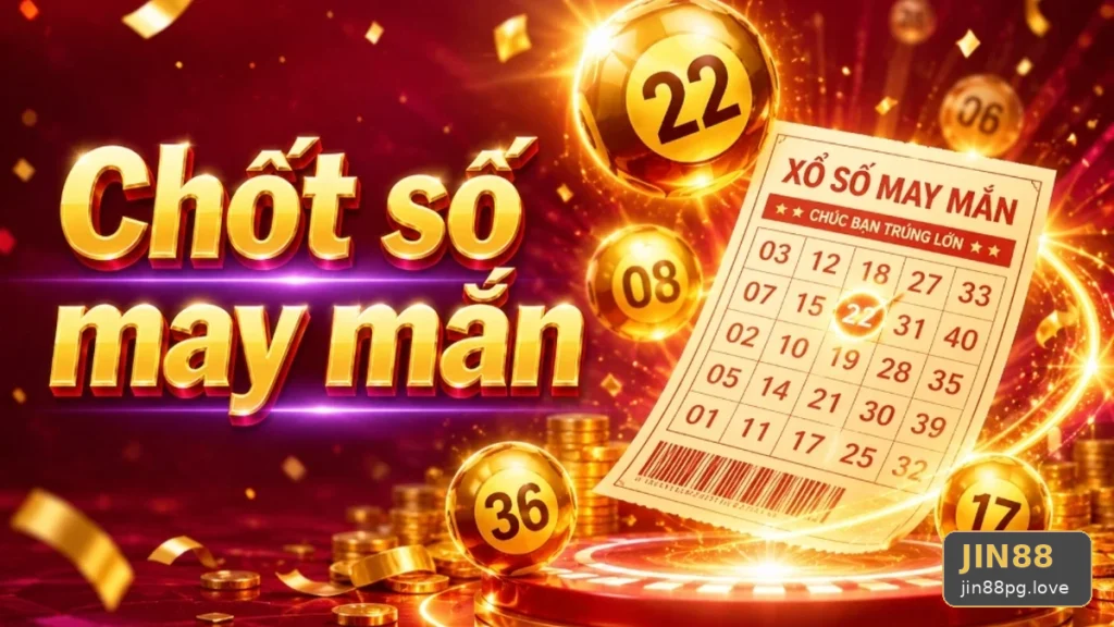 Xổ Số JIN88: Nhận Diện Lỗi Phổ Biến Và Cách Xử Lý Có Trách Nhiệm Với Vé Số, Kết Quả – jin88pg.love